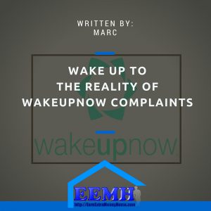 wake up now complaints