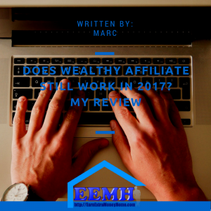 Does Wealthy Affiliate Still Work in 2017- My Review