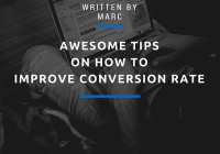 Awesome Tips on How to Improve Conversion Rate